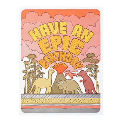 Have an Epic Birthday Dino Card by Lucky Horse Press