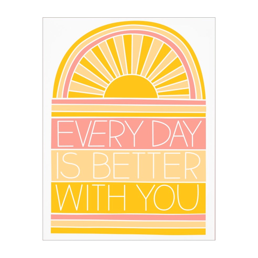 Better With You Card by The Good Twin